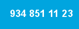 934 851 11 23 934 851 11 23